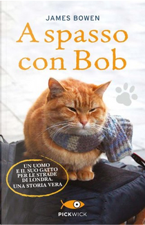 A spasso con Bob by James Bowen