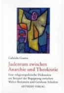 Judentum zwischen Anarchie und Theokratie by Gabriele Guerra