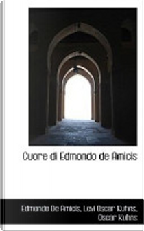 Cuore Di Edmondo de Amicis by Edmondo De Amicis