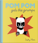 Pom Pom Gets the Grumps by Sophy Henn
