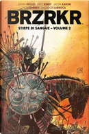BRZRKR vol. 2 by Jason Aaron, Keanu Reeves, Matt Kindt