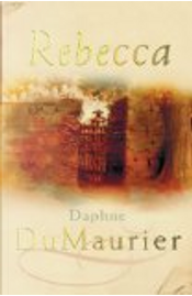 Rebecca by Daphne du Maurier