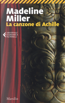 La canzone di Achille by Madeline Miller