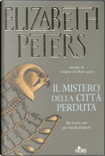 Il mistero della città perduta by Elizabeth Peters