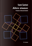 Altre stanze by Vanni Santoni