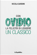 Con Ovidio by Nicola Gardini