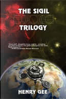 The Sigil Trilogy by Henry Gee