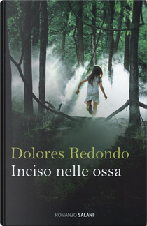 Inciso nelle ossa by Dolores Redondo