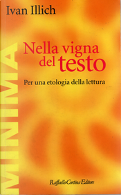 Nella vigna del testo by Ivan Illich Nella vigna del testo by Ivan Illich