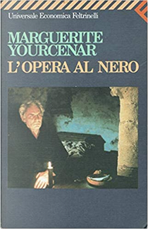L'opera al nero by Marguerite Yourcenar
