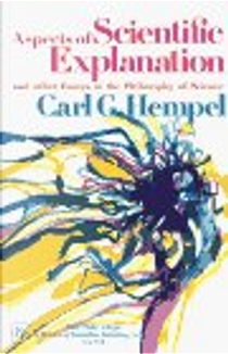 Aspects of Scientific Explanation by Carl G. Hempel