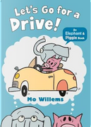 Let's Go for a Drive! by Mo Willems