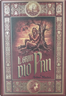 Il gran dio Pan e altre storie soprannaturali by Arthur Machen