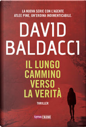Il lungo cammino verso la verità by David Baldacci