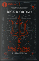 Il libro segreto. Percy Jackson e gli dei dell'Olimpo by Rick Riordan
