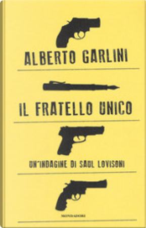 Il fratello unico by Alberto Garlini