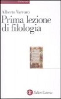 Prima lezione di filologia by Alberto Vàrvaro