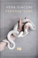 Persone care by Vera Giaconi