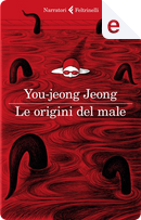 Le origini del male by You-jeong Jeong