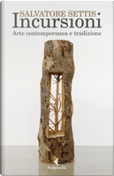 Incursioni by Salvatore Settis
