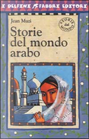 Storie del mondo arabo by Jean Muzi