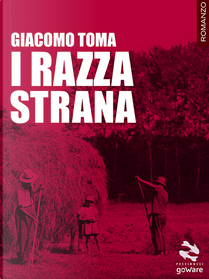 I razza strana by Giacomo Toma