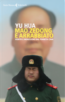 Mao Zedong è arrabbiato by Yu Hua