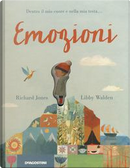 Emozioni. Ediz. a colori by Libby Walden, Richard Jones