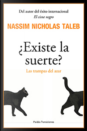 ¿Existe la suerte? by Nassim Nicholas Taleb