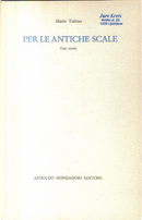 Per le antiche scale by Mario Tobino