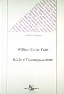 Blake e l'immaginazione by William Butler Yeats