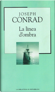 La linea d'ombra by Joseph Conrad