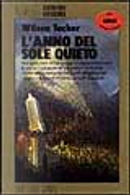 L'anno del sole quieto by Wilson Tucker