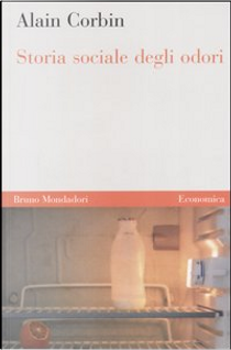Storia sociale degli odori by Alain Corbin