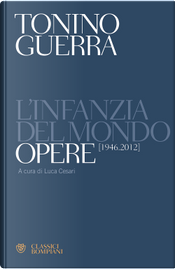 L'infanzia del mondo by Tonino Guerra