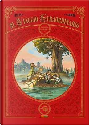 Il viaggio straordinario vol. 1 by Denis-Pierre Filippi, Silvio Camboni