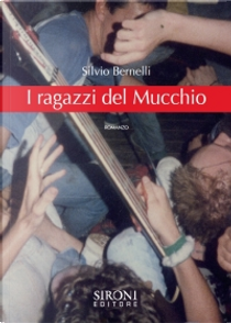 I ragazzi del mucchio by Silvio Bernelli