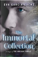 The Immortal Collection by Eva García Sáenz