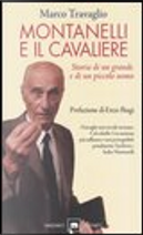 Montanelli e il cavaliere by Marco Travaglio