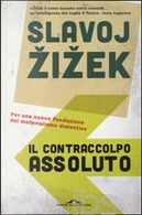 Il contraccolpo assoluto by Slavoj Žižek