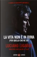 La vita non è in rima by Luciano Ligabue