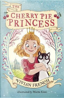 The Cherry Pie Princess by Vivian French