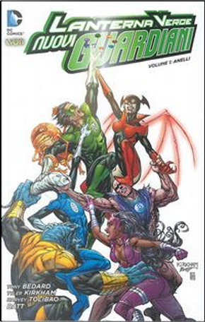 Nuovi guardiani. Lanterna verde by Tony Bedard, Tyler Kirkham
