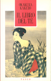 Il libro del tè by Kakuzo Okakura