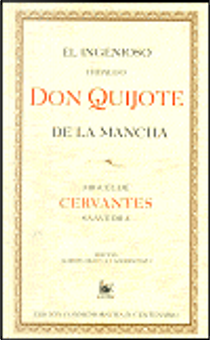 El ingenioso hidalgo Don Quijote de la Mancha by Miguel de Cervantes Saavedra