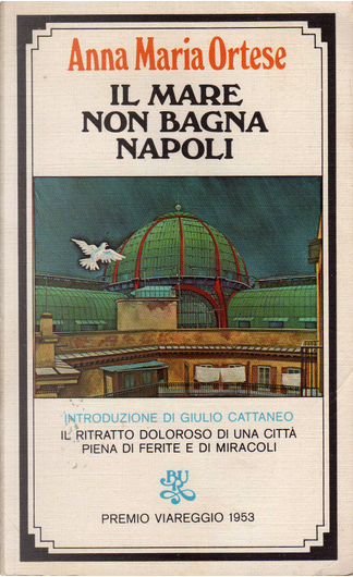 Il mare non bagna Napoli di Anna Maria Ortese, Vallecchi, Paperback - Anobii