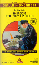 Ghiaccio per l'87° Distretto by Ed McBain