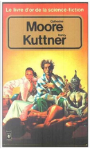Henry Kuttner et Catherine L. Moore by Catherine L. Moore, Henry Kuttner