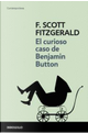 El curioso caso de Benjamin Button by Francis Scott Fitzgerald