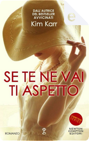 Se te ne vai ti aspetto by Kim Karr